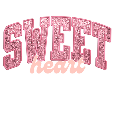 Valentine's Day Pink Faux Glitter Sweet Heart DTF (direct-to-film) Transfer - Twisted Image Transfers