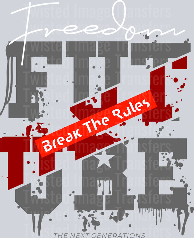 Street Wear Future Break The Rules I  Gray And Red Font_