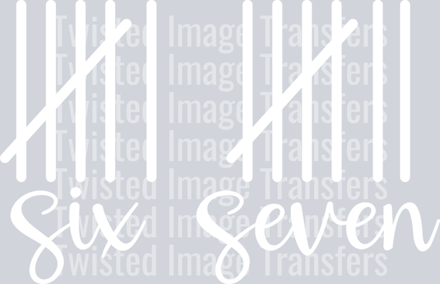 Six Seven in White Font & Cursive DTF (direct-to-film) Transfer ...