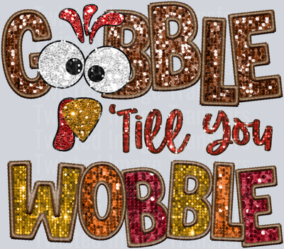 Gobble Til You Wobble