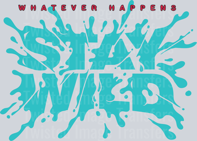 Stay Wild Color Drip
