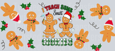 I Teach Some Smart Cookie Christmas-Gingerbread Christmas