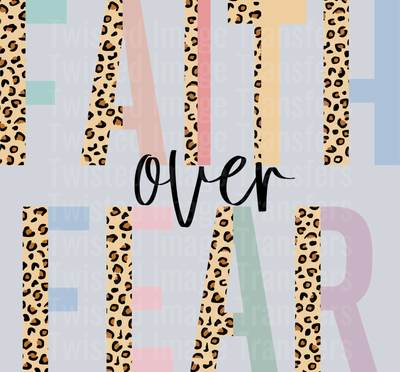 Faith over fear leopard