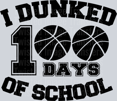 100 Days of School Dunked Basketball