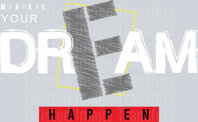 Street Wear Dream Happen In Gray And Red Font Abstract_