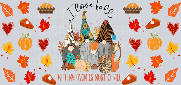 I Love Fall With My Gnomies Most of All