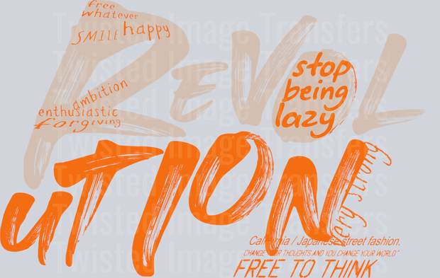 Street Wear Revelation Stop Being Lazy In Orange Font_