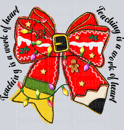 Teaching Is a Work of Heart Christmas Bow