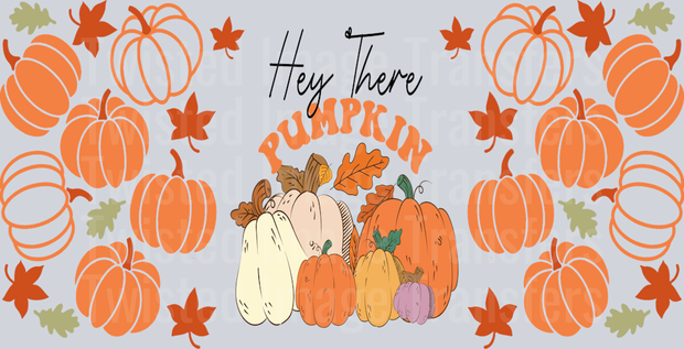 Hey There Pumpkin
