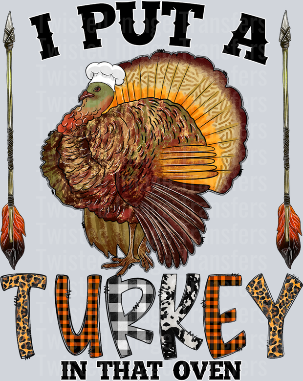 I Put a Turkey in that Oven
