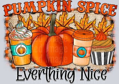 Pumpkin Spice Everything Nice