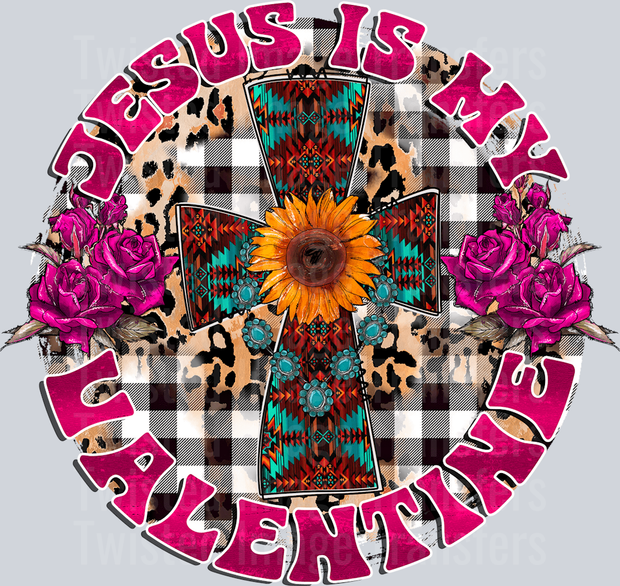 Jesus Is My Valentine With Southwestern Print Filled Cross – Twisted ...