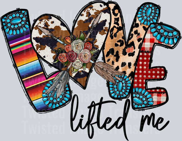 Love Lifted Me In Southwestern Print Font With Arrow And Floral ...