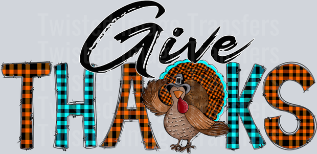 Give Thanks Turkey
