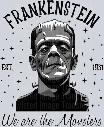 We are Monsters Frankenstein