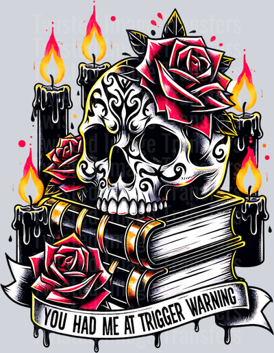 You Had me at Trigger Warning with Candles