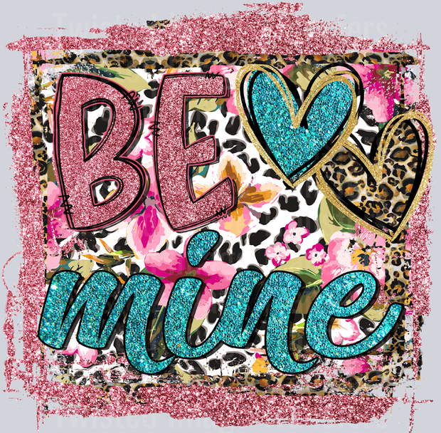 Be Mine In Pink And Turquoise Glitter Font With Animal Print Heart ...